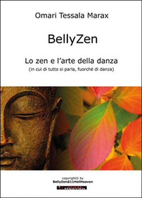 BellyZen. Zen und die Kunst des Tanzes, Omari Tessala Marax, 2016, Youcanprint »