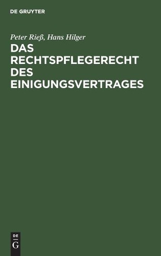 Peter Rieß Hans Hilger Das Rechtspflegerecht Des Einigungsvertrages (Hardback)