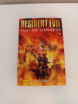 S.D. Perry - Resident Evil Band 3: Stadt Der Verdammten 