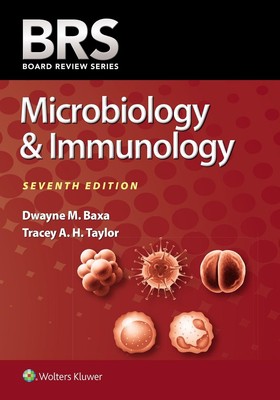 BRS Microbiology & Immunology: Board Review Series by Dwayne M. Baxa Paperback B