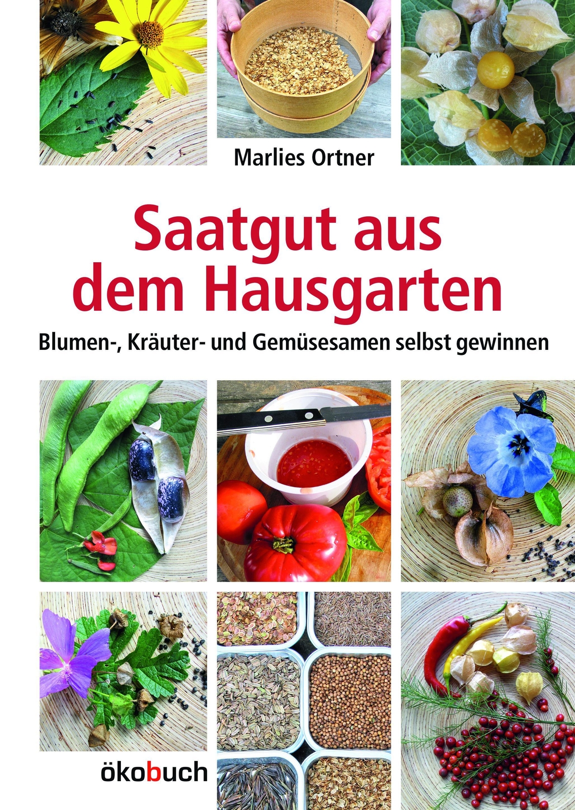 Thumbnail - Saatgut Aus Dem Hausgarten Kräuter-, Gemüse- Und Blumensamen Selbst