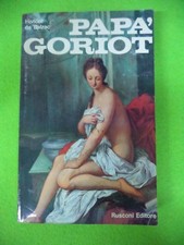 Book Libro PAPA' GORIOT Honore' de Balzac 1993 RUSCONI (L75)*