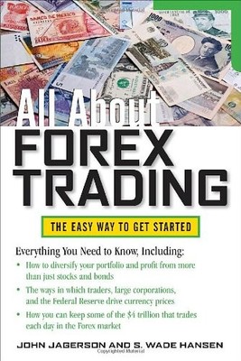 All About Forex Trading (All About Series) By John Jagerson,S. W