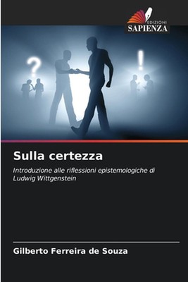 Sulla certezza by Gilberto Ferreira de Souza Paperback Book