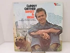 Danny Gaither Sweet & High Heart Warming R3166 1972 Vinyl LP Record Autographed