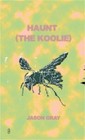 Haunt (the Koolie) (Paperback or Softback)