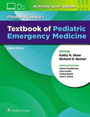 Fleisher & Ludwig's Textbook of Pediatric Emergency Medicine by James Chamberlai