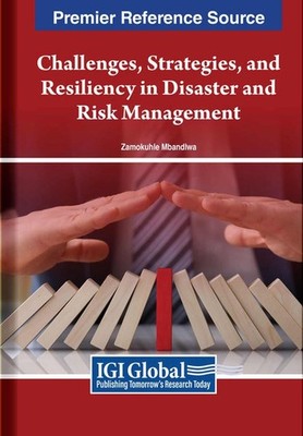 Challenges, Strategies, and Resiliency in Disaster and Risk Management by Zamoku