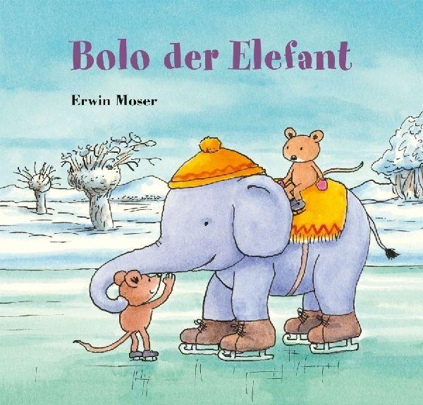 Bolo der Elefant Erwin Moser