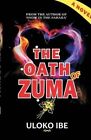The Oath of Zuma by Uloko Ibe Ui (Paperback / softback, 2013)