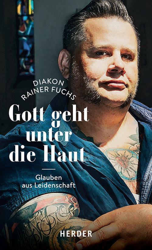 Thumbnail - Gott Geht Unter Die Haut, Rainer Fuchs