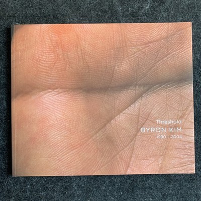 Byron Kim : Threshold 1990-2004 by Janine Antoni (2004, Trade Paperback) : NEW