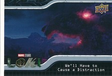 #71 WE'LL HAVE TO CAUSE A DISTRACTION 2023 Upper Deck Marvel Loki