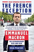 Adam Plowright - French Exception Emmanuel Macron - The Extraordinar - G245Z