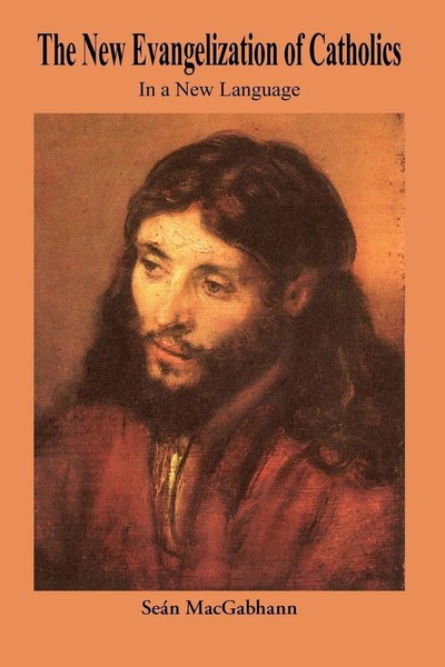 Sean Macgabhann (U. A.) | The New Evangelization Of Catholics | Taschenbuch-image