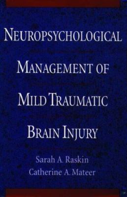 Neuropsychological Management of Mild Traumatic Brain Injury