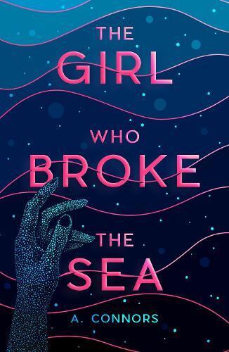 Thumbnail - A. Connors The Girl Who Broke The Sea (taschenbuch) (us Import)