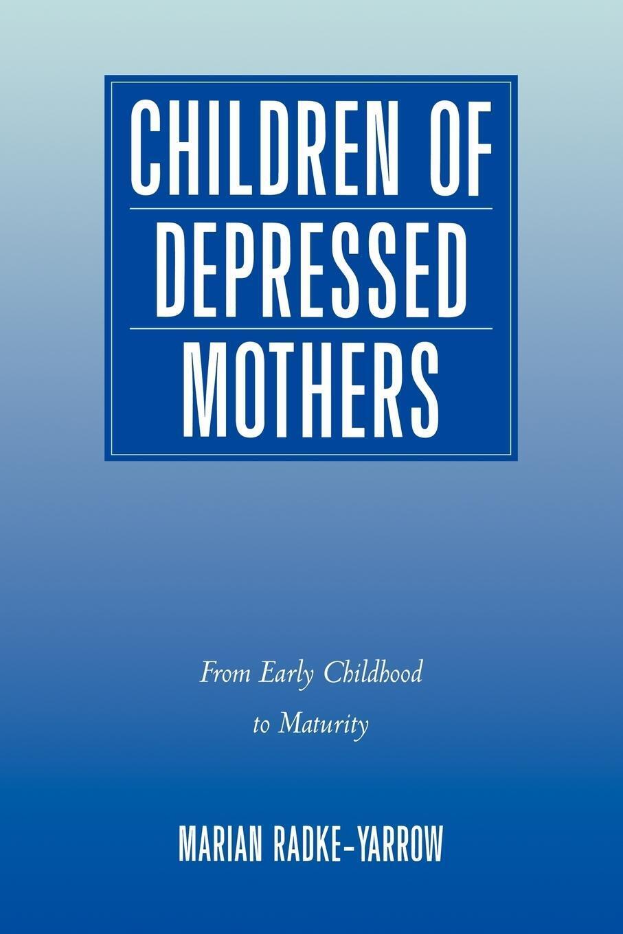 Thumbnail - Children Of Depressed Mothers From Early Childhood To Maturity