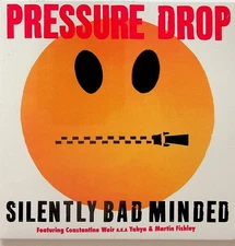 Pressure Drop – Silently Bad Minded 7" NEW Acid Jazz Constantine Weir Galliano