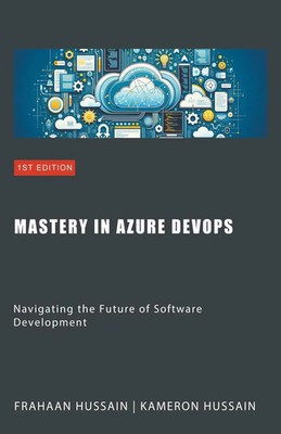 Mastery in Azure DevOps | Navigating the Future of Software Development | Buch