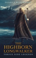 Joshua Robertson | The Highborn Longwalker | Taschenbuch | Englisch (2018)