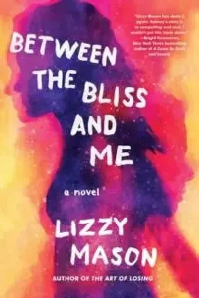 Between The Bliss And Me | Lizzy Mason | Englisch | Taschenbuch | 2022-image