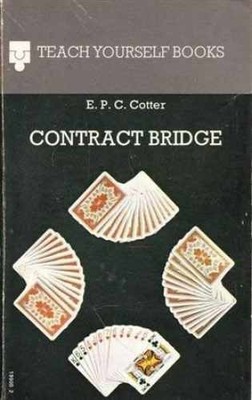 CONTRACT BRIDGE (TEACH YOURSELF) - Paperback, by E.P.C. Cotter - Acceptable r