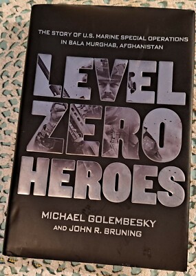 Level Zero Heroes: The Story of U. S. Marine Special Ops, Sept 2014(1st ED)HCwDJ