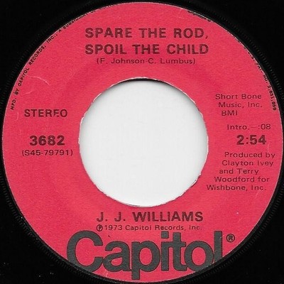 J. J. Williams - Spare The Rod, Spoil The Child, 7'', (Vinyl)