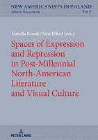 Spaces Of Expression And Repression In Post-Millennial North-American Literature