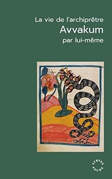 La Vie de larchiprêtre Avvakum par lui-même et sa ... | Buch | Zustand sehr gut
