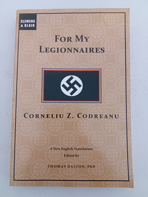 #ad For My Legionnaires: The Iron Guard by Corneliu Codreanu $30.00