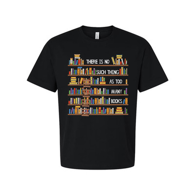 Unisex T Shirt With Colorful Bookshelf Print And The Quote There Is No Such Thin