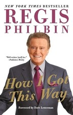 Regis Philbin How I Got This Way (Paperback)