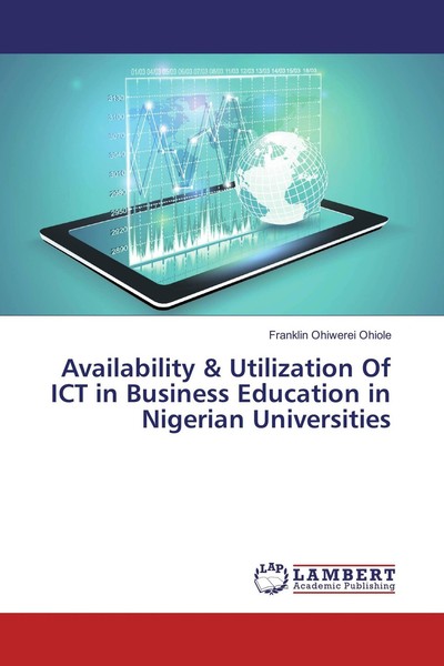 Availability & Utilization Of Ict In Business Education In Nigerian Universities-image