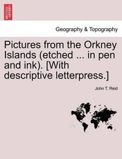 John T Reid Pictures from the Orkney Islands (Etched ... (Paperback) (UK IMPORT)