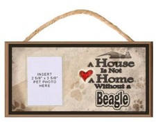 A House is Not a Home without a Beagle Wooden Dog Sign with Clear Insert for You
