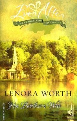 His Brother's Wife (Ever After Love Inspired Collection)