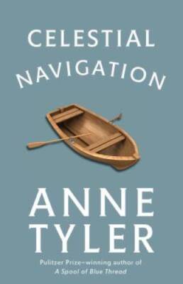 Celestial Navigation - Paperback By Tyler, Anne - GOOD