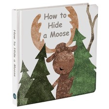 Mary Meyer Board Book, 8 x 8-Inches, How to Hide a Moose