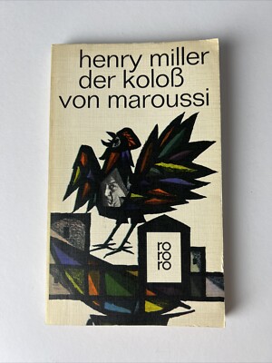 Henry Miller DER KOLOSS VON MAROUSSI e. Reise nach Griechenland (F11)