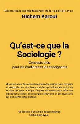 Qu'est-ce que la sociologie ? by Hichem Karoui Paperback Book