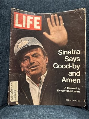 Life Magazine June 25 1971- Sinatra Says Good-by and Amen