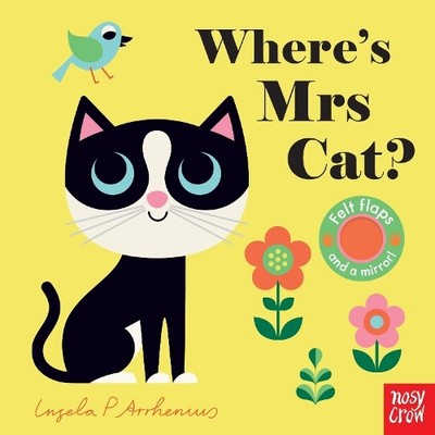 Where's Mrs Cat? (Felt Flaps), Ingela P Arrhenius