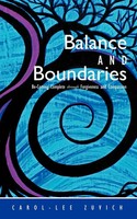 Balance And Boundaries Be-Coming Complete Through Forgiveness And Compassion