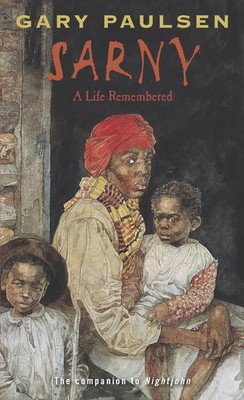 Sarny: A Life Remembered by Gary Paulsen (English) Paperback Book