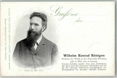 10738360 - Wilhelm Konrad Roentgen d. Gr. Jahrhundert Serie G. No. 251 Esser`s