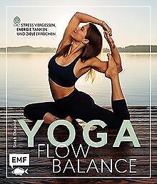 Yoga Flow Balance: Stress vergessen, Energie tanken und ... | Buch | Zustand gut - Bild 1 von 2