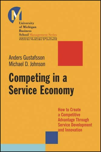 Competing In a Service Economy: How to Create a, Johnson+ ...