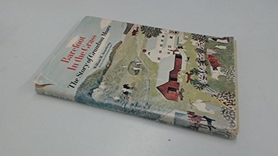 BAREFOOT IN THE GRASS: THE STORY OF GRANDMA MOSES By William H. Armstrong
